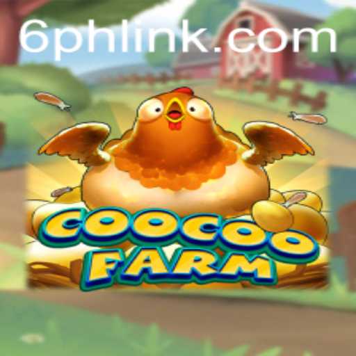 Discover the Enchanting World of CooCooFarm: A Dive Into the 6PH Universe