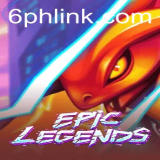 Exploring the Thrilling World of EpicLegends: A Deep Dive into 6PH