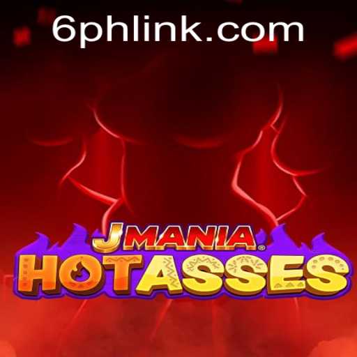 Exploring the Thrilling World of JManiaHotAsses: A Deep Dive into 6PH