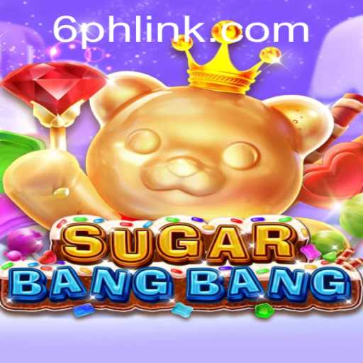 Unveiling SUGARBANGBANG: An Exciting New Adventure with 6PH Elements